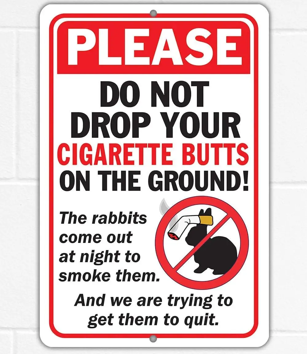Please Do Not Drop Your Cigarette Butts - Throw Sign Vintage Metal Aluminium Funny Chicken Farm Décor Poster P