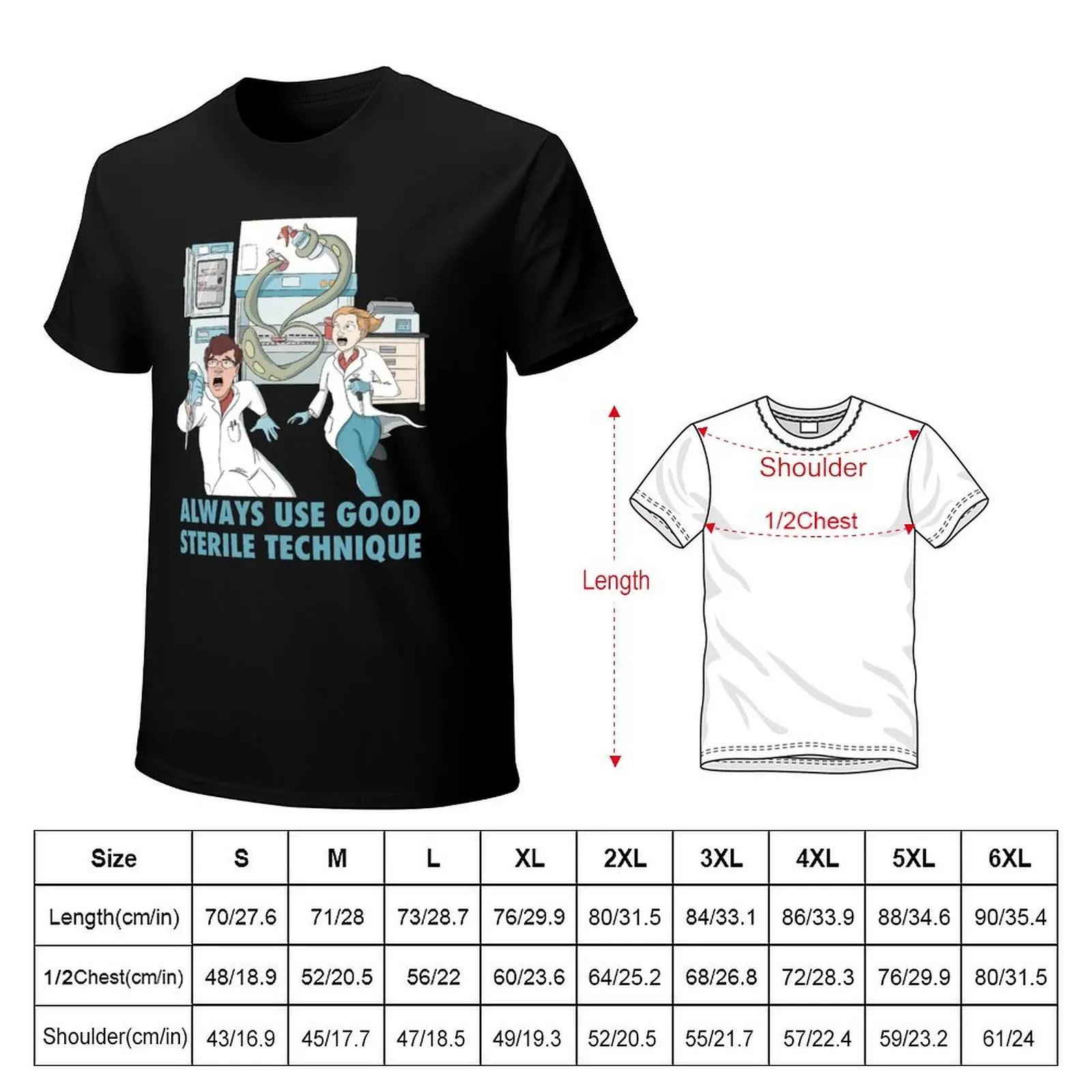 Always Use Good Sterile Technique T-Shirt funny t shirts dark humor T-Shirt