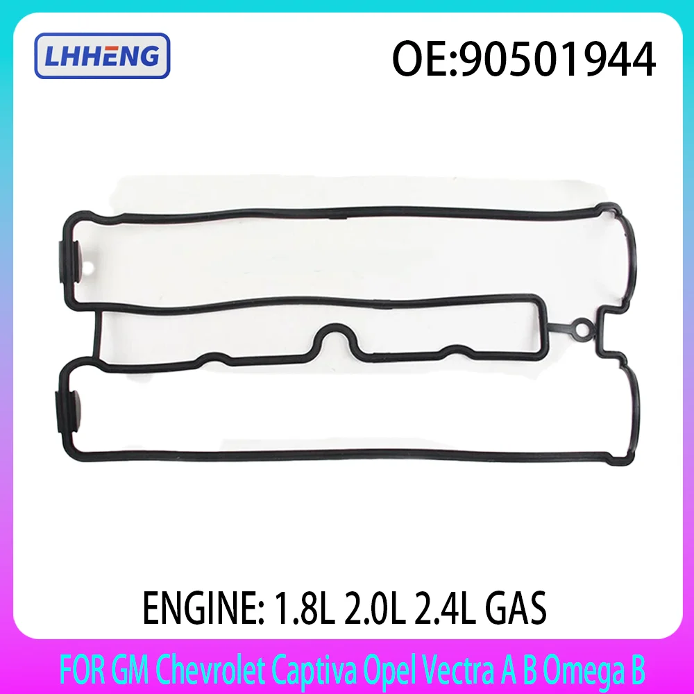 Valve cover gasket for Chevrolet Captiva Opel Vectra Omega Buick Excelle 1.8L Regal 2.0L Captiva 2.4L LER LET LD9 XEV 90501944