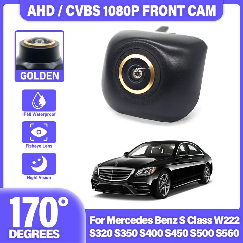 Car Front View Parking LOGO Camera Night Vision Positive Waterproof for Mercedes Benz S Class W222 S320 S350 S400 S450 S500 S560