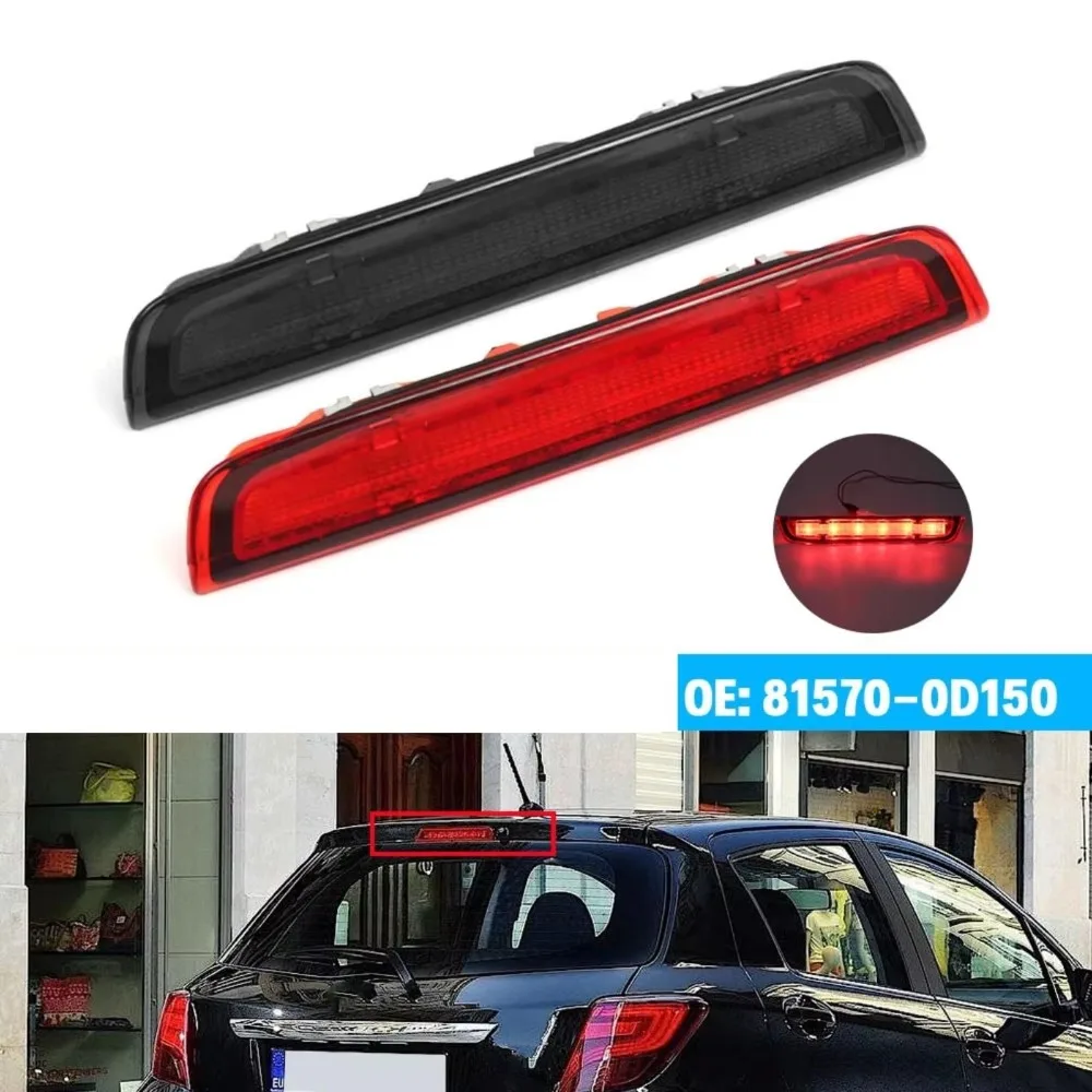 

81570-0D150 81570-0D151 Rear Brake Light For Toyota Yaris 2012-2020 LED Third Brake Lamp High Level Mount Lamp Signal Lamp