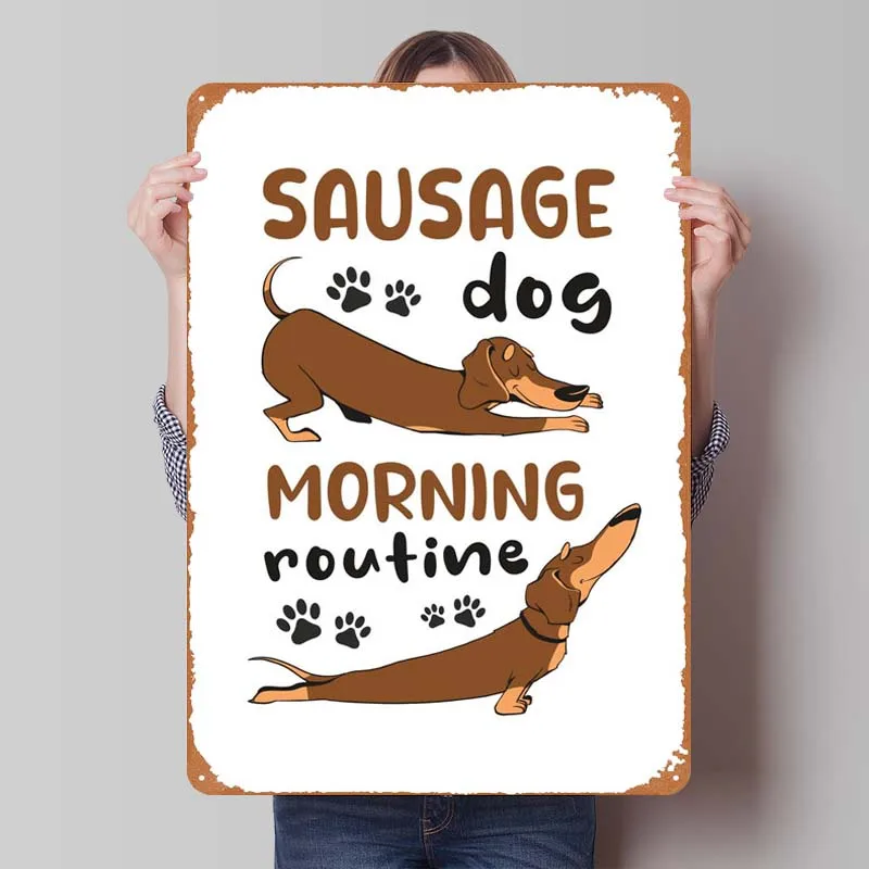 Sausage Dog Morning Sign Funny Poster Wall Decoration Retro Metal Tin Signs for Pet Room and Children's Room Wall Decoration