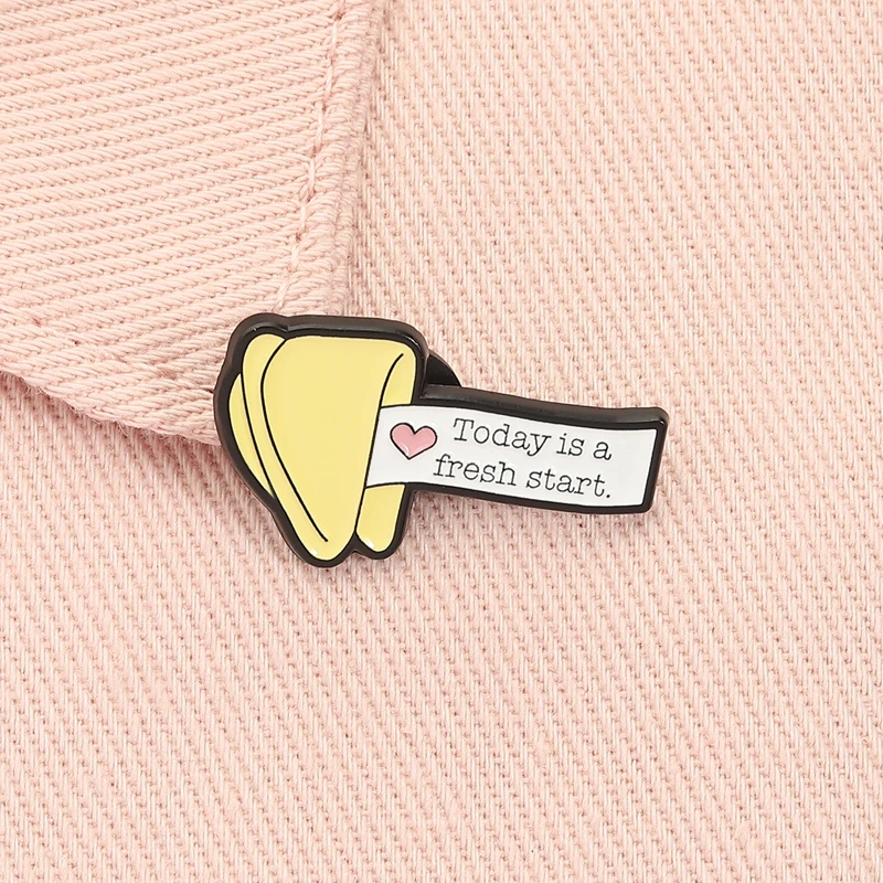 Today is a Fresh Start Enamel Pin Fortune Cookie Inspirational Motivational Quote Brooch Lapel Backpack Badge Jewelry Gift