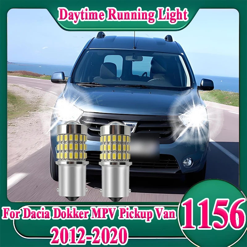 Image of 2PCS 1156 BA15S Projektorlinsenleuchten Canbus LED Tagfahrlicht DRL für Dacia Dokker MPV Pickup Van 2012-2020 Autolicht