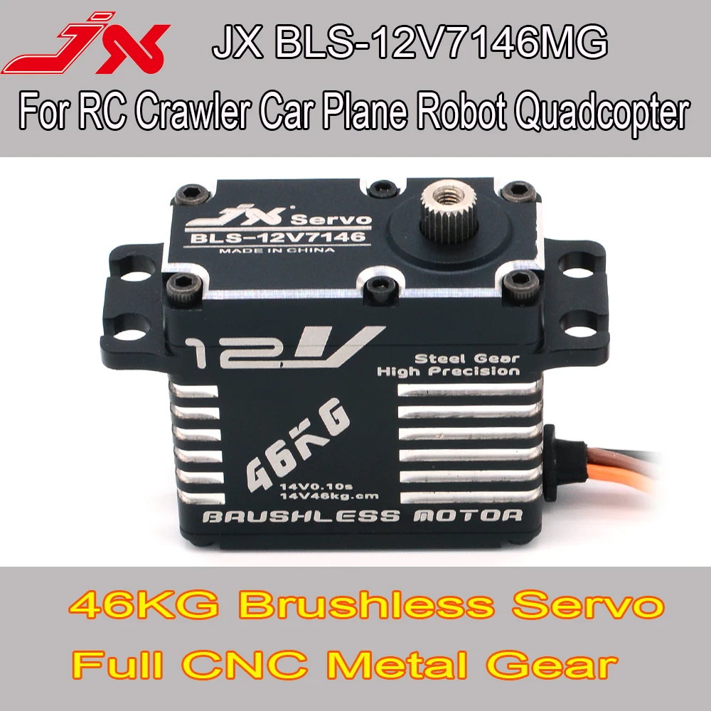 

JX-Servo Metal Gear Full CNC Digital Brushless Motor, RC Crawler Car Plane Robot Quadcopter, BLS-12V7146MG, 46KG, 12V