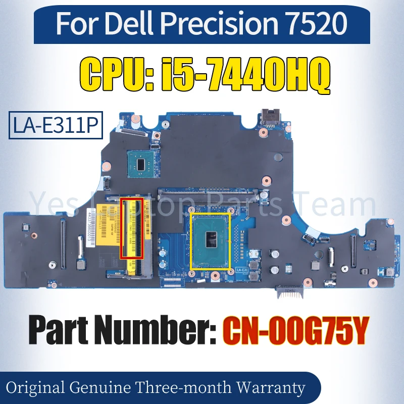 

LA-E311P For Dell Precision 7520 Laptop Mainboard CN-00G75Y SR32R i5-7440HQ 100％ Tested Notebook Motherboard