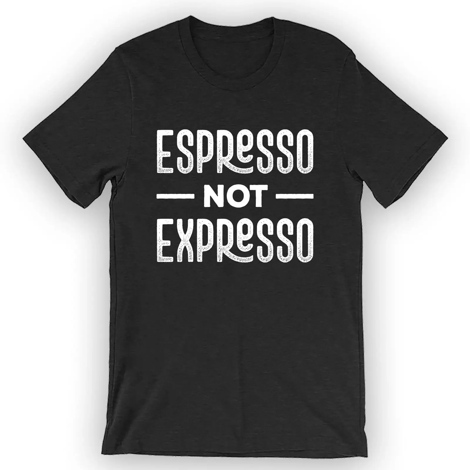 Unisex Espresso Not Expresso T-Shirt Funny Barista Shirt