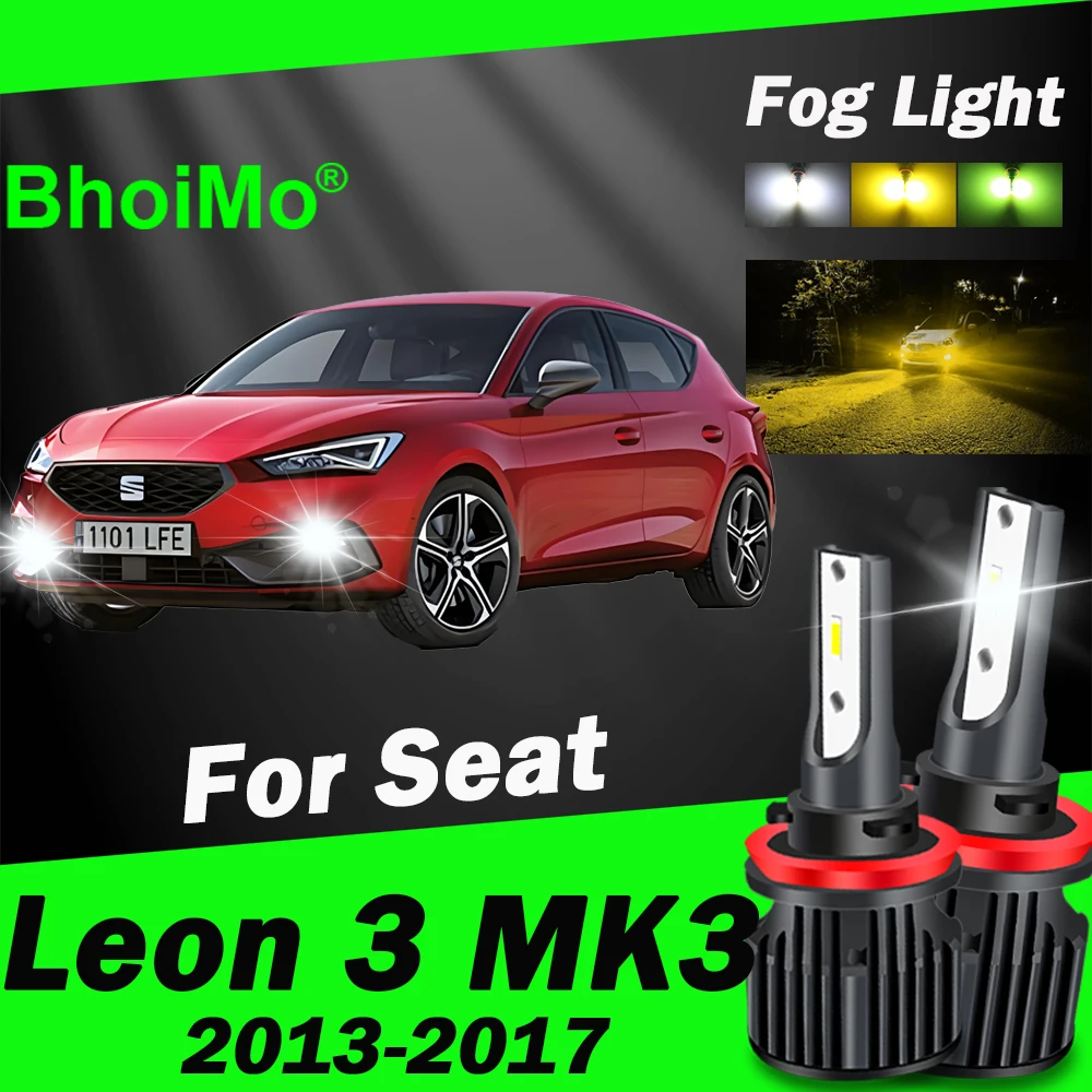 

BhoiMo 2013 - 2017 For Seat Leon 3 MK3 Led Bulb Front Fog Light Lamp 2014 2015 2016