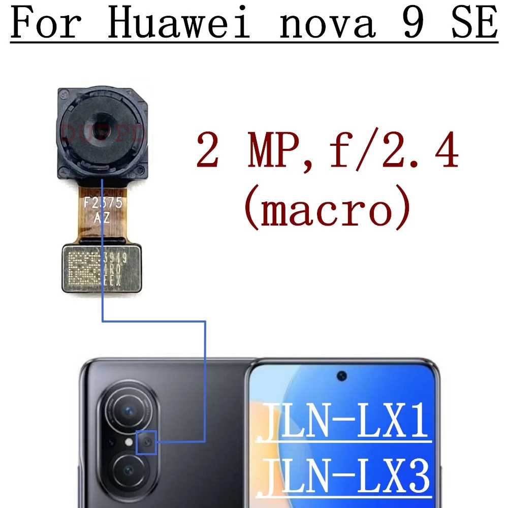 Rear Front Camera For Huawei Nova 9 SE JLN-LX1, JLN-LX3 Original Frontal Selfie Facing Back Main Camera Module Flex Part