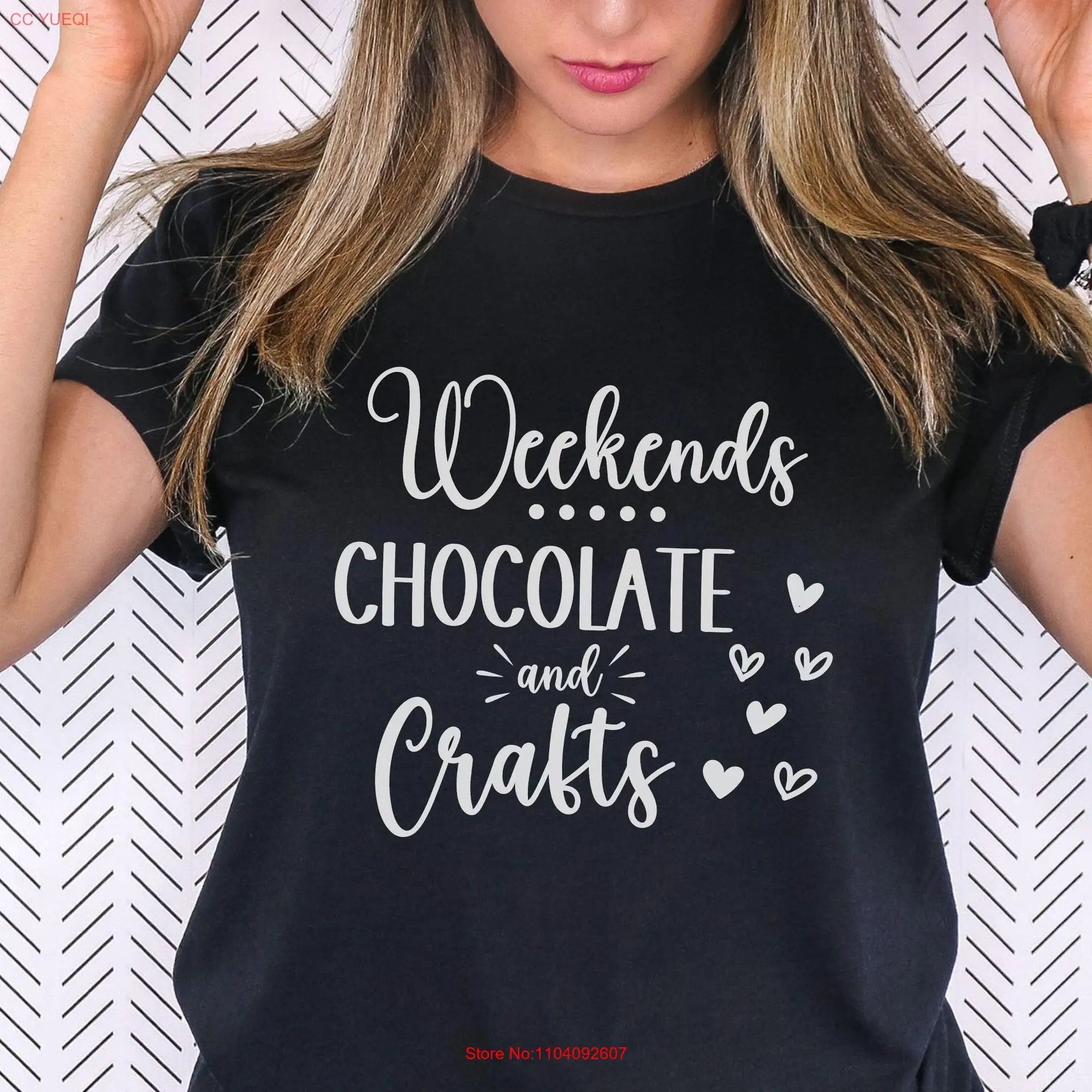 Weekends Chocolate and Crafts T Shirt Women's Crafting Crafty Woman Arts Hobby for Her long or short sleeves