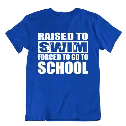 Raised To Swim Tshirt Teacher Joke Shirt Sporting Hobby Tee