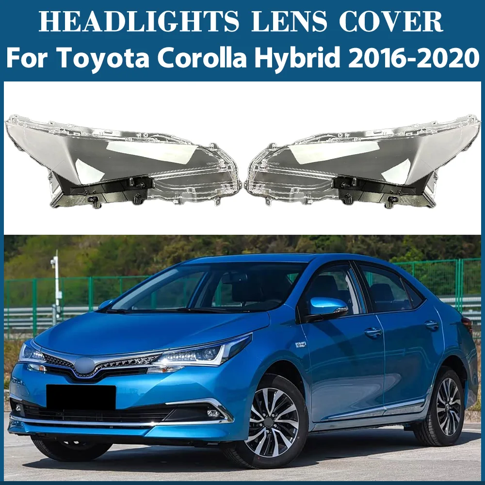 

Для Toyota Corolla Hybrid 2016-2019: Прозрачный колпак/крышка фары из плексигласа