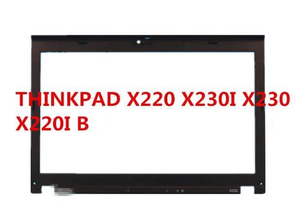 For NEW X220 X220i X230i X230 B shell screen frame