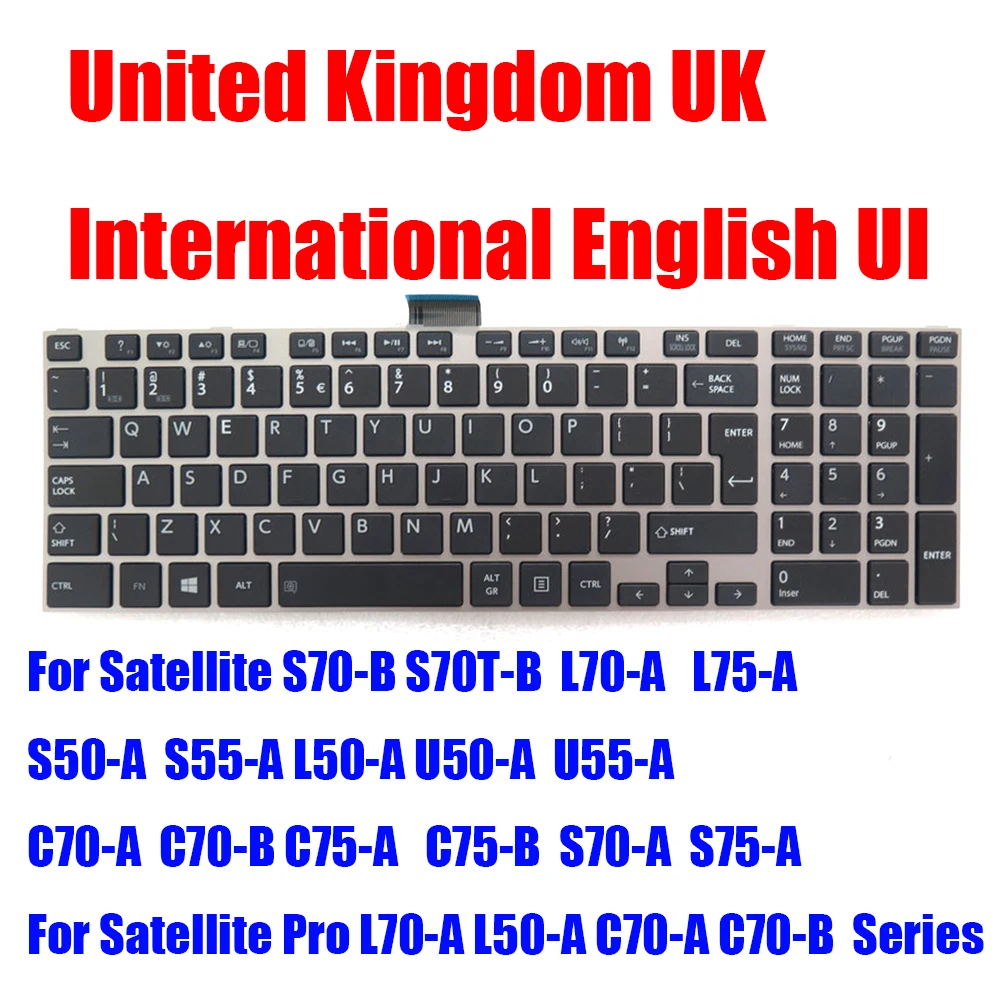 

UI UK Laptop Keyboard For Toshiba For Satellite S70-B S75-B S70-A S75-A S50-A S55-A C75-A L50-A U50-A U55-A With Frame New