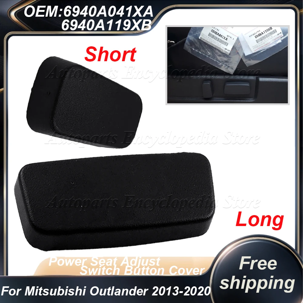 

6940A041XA Car Power Seat Adjustment Button Switch Cover For Mitsubishi Outlander Airtrek ASX Pajero Sport Lance-EX 6940A119XB