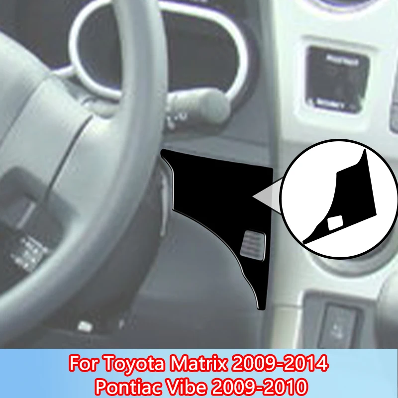 Right Side Of The Steering Brand New ABS Gloss Black Stickers For Toyota Matrix 2009 2010 2011 2012-2014 Pontiac Vibe 2009 2010