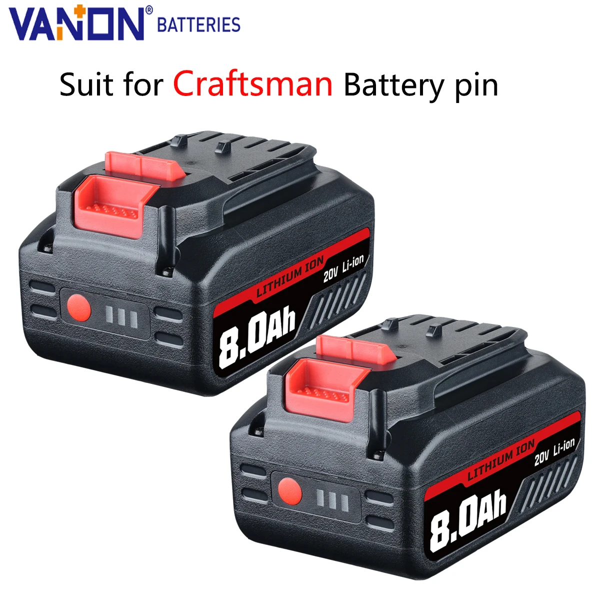 

Vanon 20V 2P 8Ah MAX Lithium Battery Replace for Craftsman MCB205 CMCB204 CMCB206 CMCB202 CMCB201 20V Cordless tool Battery pin