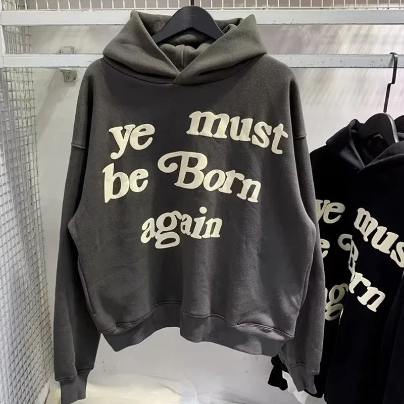 High Quality Kanye West Sweatshirts Hip Hop Ye Must Be Born Again Hooded Casual Fashion Heavy Fabric Foam Printed CPFM Hoodies