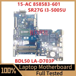 858583-601 858583-001 858583-501 HP 250 G5 15-AC Laptop anakart BDL50 LA-D703P SR27G I3-5005U CPU ile 100% tam test