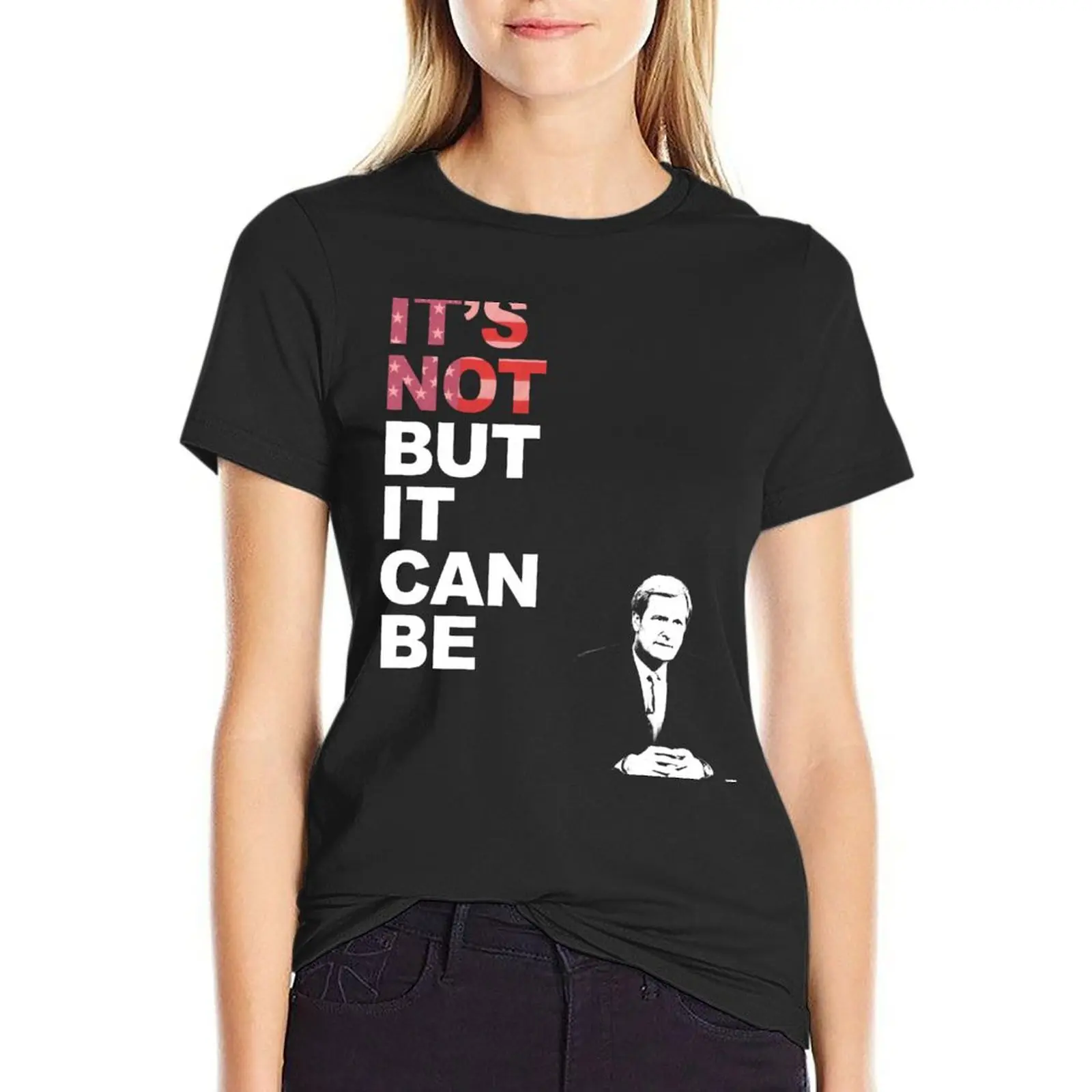 It's Not, But it Can Be. T-Shirt summer tops tees Aesthetic clothing female t-shirt dress for Women plus size sexy