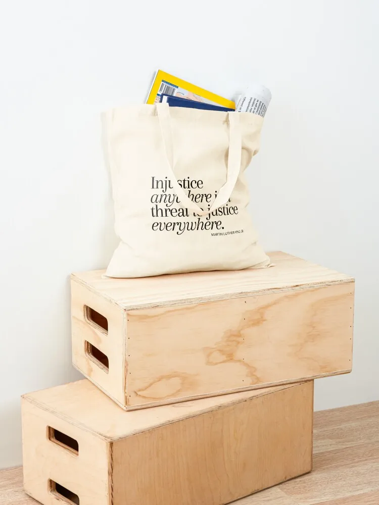 Injustice Anywhere Is A Threat To Justice Everywhere Tote Bag Big bag women Gift bags personalized tote bag