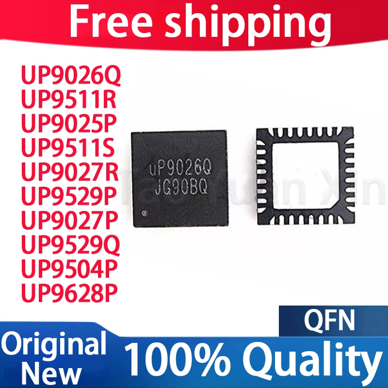 100% New UP9025P UP9026Q UP9027R UP9027P UP9504P UP9611P UP9511R UP9511S UP9529P UP9628P UP9529Q QFN Chipset