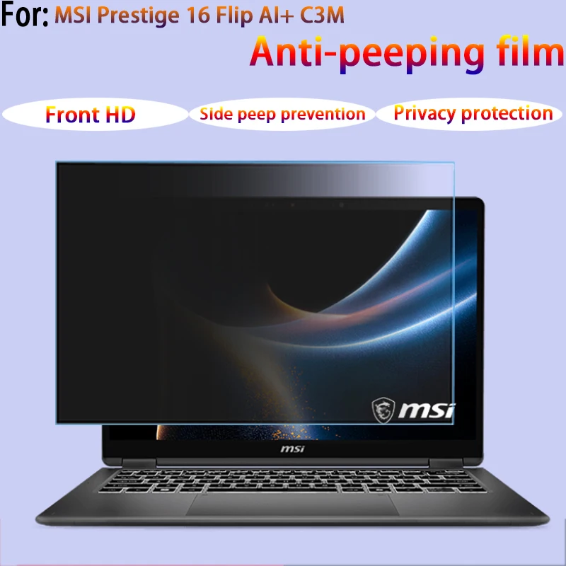 For New MSI Prestige 16 Flip AI+ C3M screen film computer anti-peep film privacy film matte film anti-blue film keyboard film
