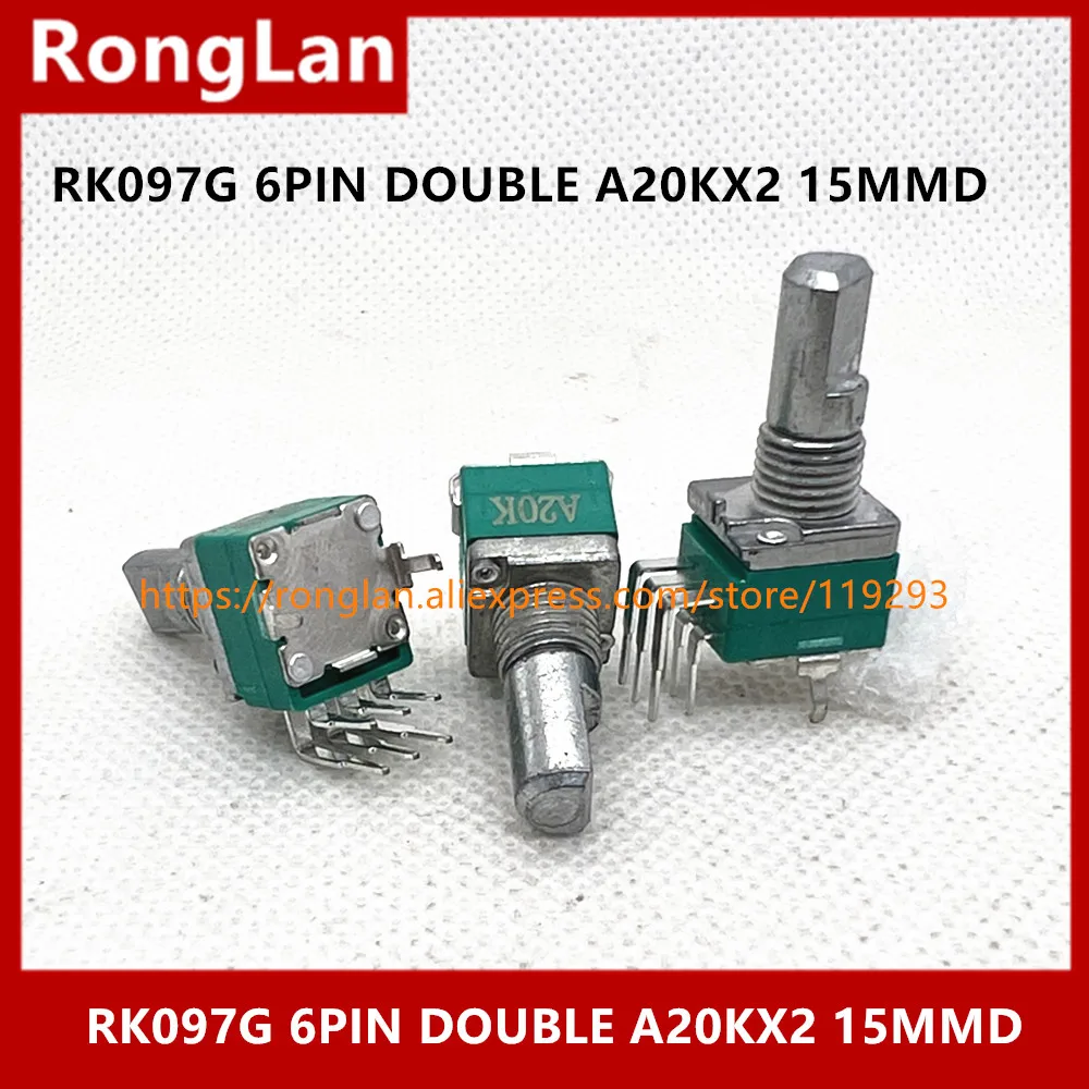 097 Spot Quality RK097 6pin Special Audio Amplifier High-Precision Double Potentiometer RK097G A20K A20KX2 15MM D Shaft-10PCS