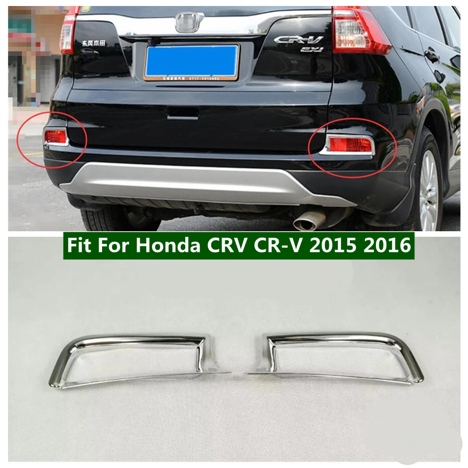 

Car Accessories Rear Tail Bumper Fog Lights Lamps Decor Frame Cover Trim For Honda CRV CR-V 2015 2016 Chrome Exterior Modified