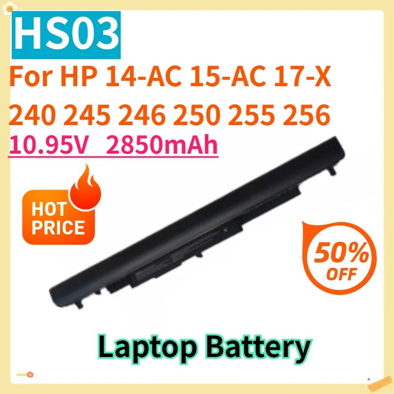 

Для HP 14-AC 15-AC 17-X 240 245 246 250 255 256 14,6 В 2670 мАч HS04 10,95 В 2850 мАч HS03 Аккумулятор для ноутбука 807956-001 807957-001