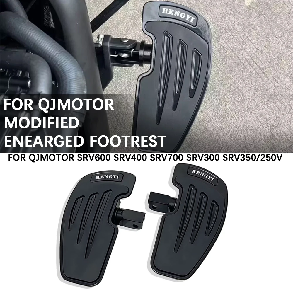 

Motorcycle FOR QJMOTOR SRV600 SRV400 SRV700 SRV300 SRV350/250V Accessories Foot Pedal modified parts foot pedal widening