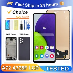 Tested A72 4G For Samsung A725F A725 A725M A725M/DS LCD Display Touch Screen Digitizer Assembly Replacement