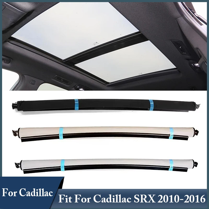 

Car Sunroof Sunshade For Cadillac SRX 2010-2016 Car Accessories Internal Parts Cloth Sunshade Assembly Sunroof Cover #25964409