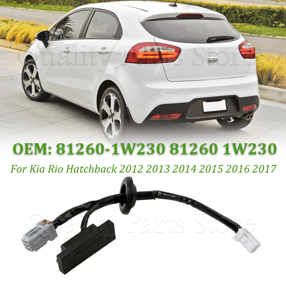 

1PC Fits For Kia For Rio Hatchback 2012-2017 Car Tailgate Rear Trunk Lock Handle Release Switch New 81260-1W230 81260 1W230