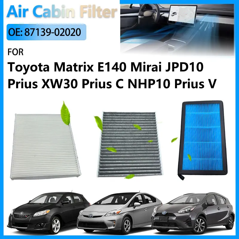 

Air Cabin Filter For Toyota Prius XW30 Plug-in Hybrid V XW40 Prius C NHP10 Aqua Matrix E140 Mirai JPD10 Accessories 87139-02020