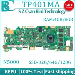 Carte mère d'ordinateur portable EllFU TP401MA TP401MAR TP401MARB TP401M J401MA R406MA N5000 SSD-32G/64G/128G RAM-4GB