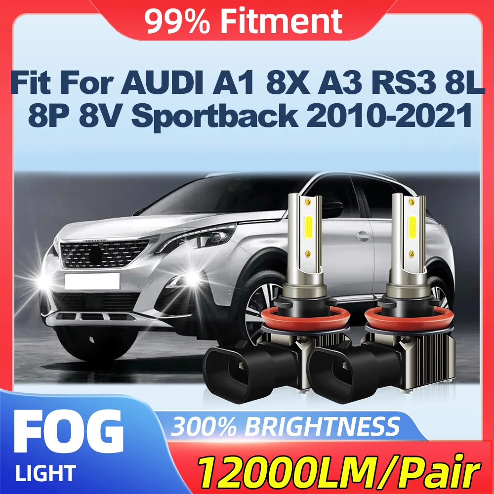 

Fit For AUDI A1 8X A3 RS3 8L 8P 8V Sportback 2010-2017 2018 2019 2020 2021 100W Fog Lamps 12000LM Canbus LED Fog Lights 12V