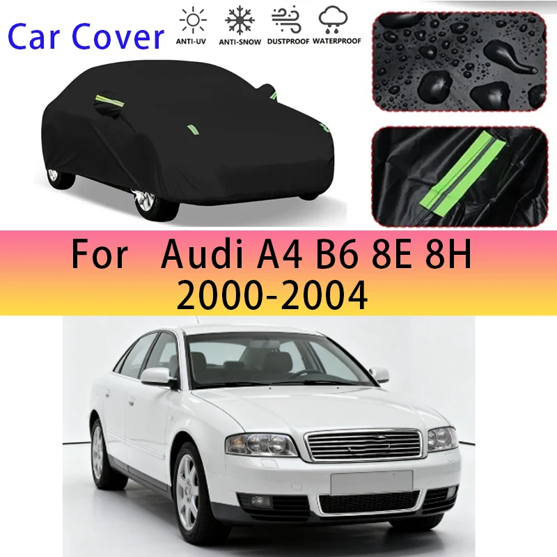 

For Audi A4 B6 8E 8H 2000-2004 Outdoor Protection Full Car Covers Snow Cover Sunshade Waterproof Dustproof Exterior