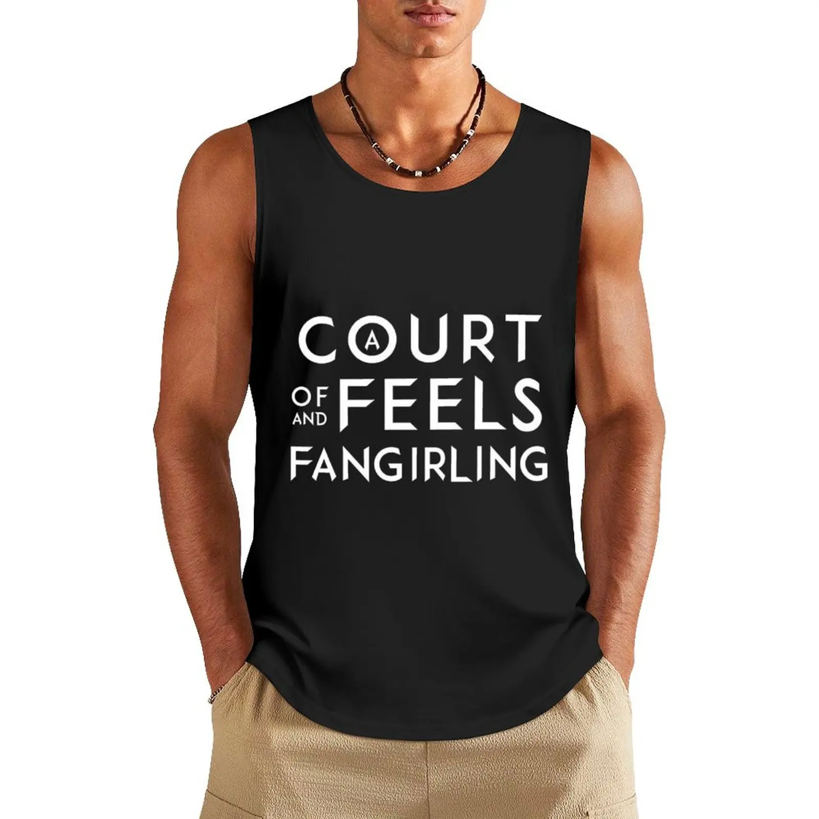 

A Court of Feels and Fangirling | A Court of Thorns and Roses Tank Top Men's t-shirts new in tops & t-shirt clothing men