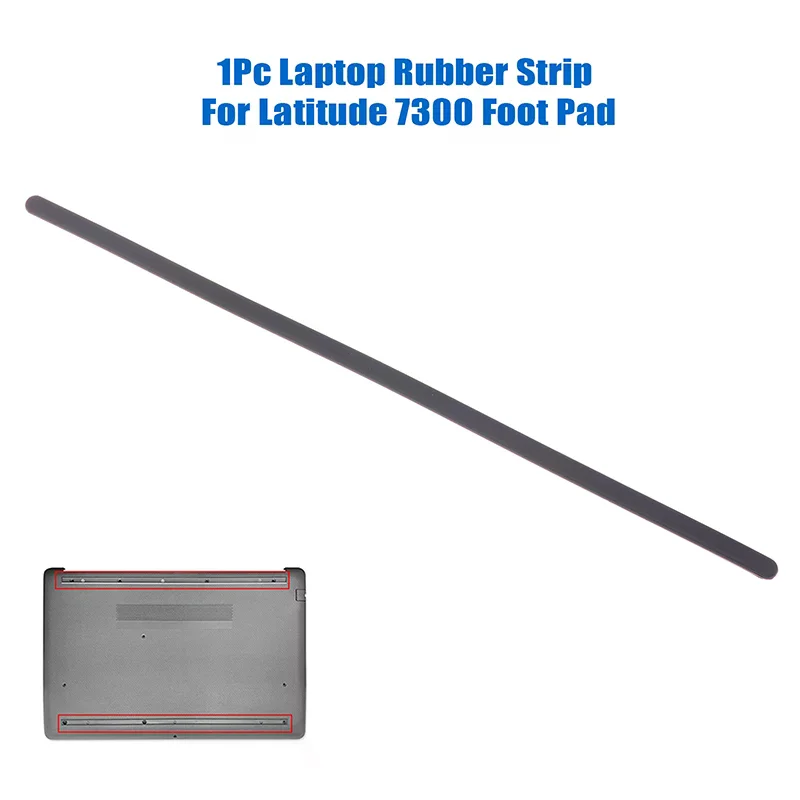 1Pc Rubber Strip Laptop Bottom Shell Cover Foot Pad Non-Slip Bumper Feet Strips Foot Pad For Latitude 7300 D Shell Feet