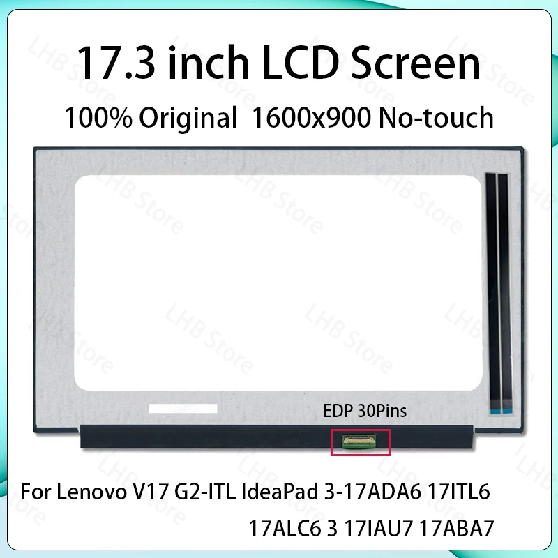 

17.3" LCD Screen B173RTN03.0 For Lenovo V17 G2-ITL IdeaPad 3-17ADA6 17ITL6 17ALC6 3 17IAU7 17ABA7 Display Matrix Panel 1600x900