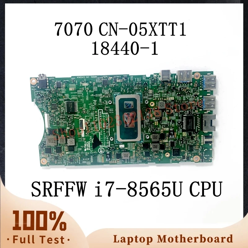 

CN-05XTT1 05XTT1 5XTT1 With SRFFW i7-8565U CPU Mainboard For DELL OPTIPLEX 7070 Laptop Motherboard 18440-1 100%Full Working Well