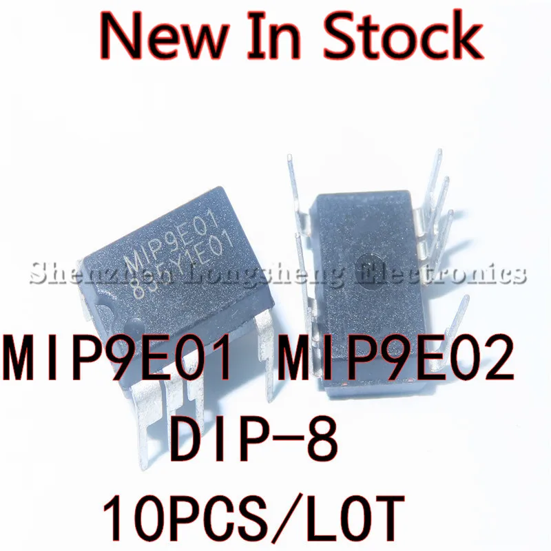10PCS/LOT  MIP9E01 MIP9E02 DIP-8 power management chip New In Stock