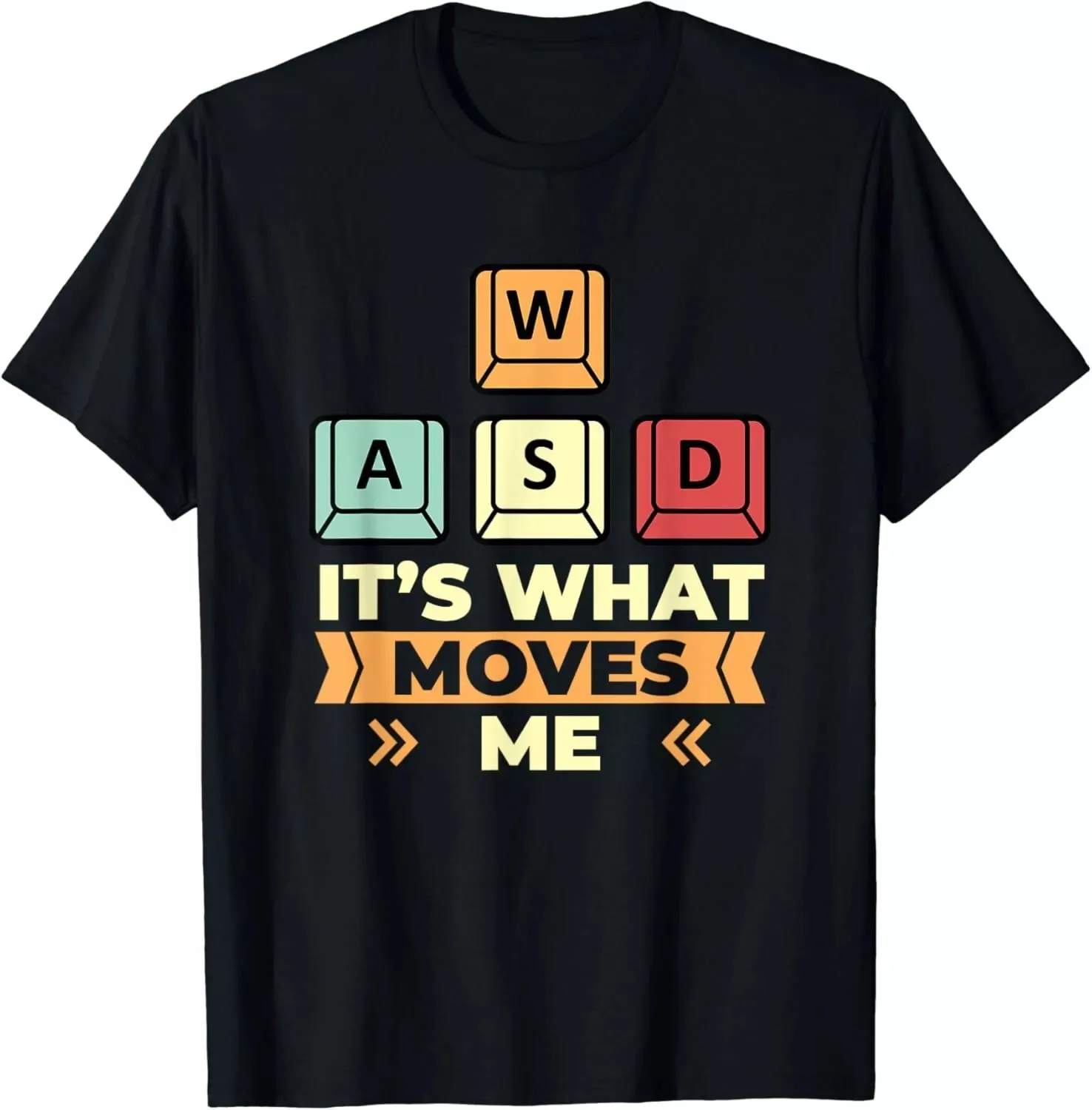 

Its What Moves Me PC Funny Computer Gift Unisex T-Shirt S-5XL