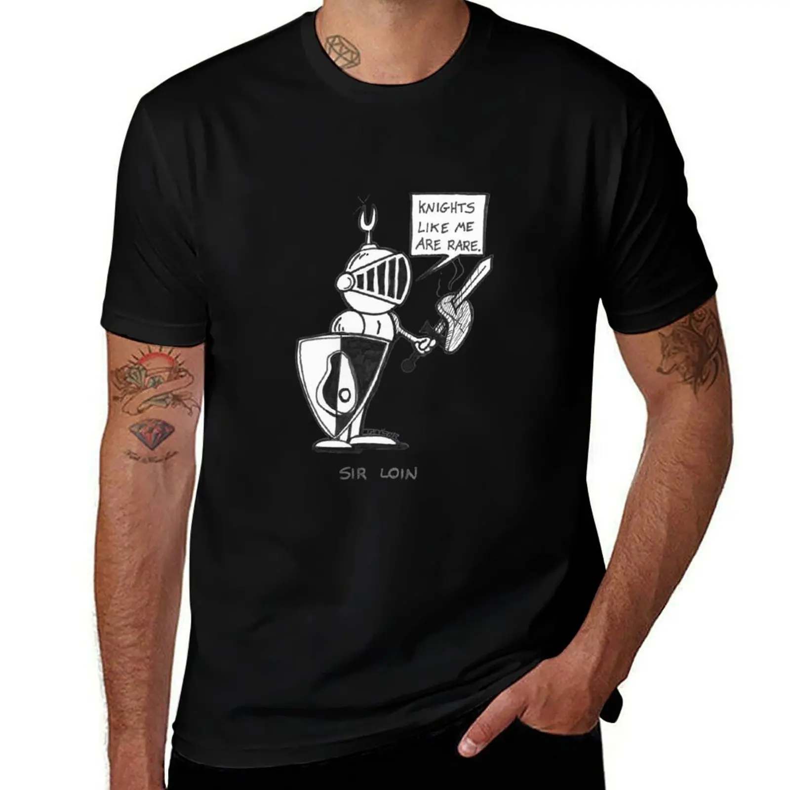 

Sir Loin: Knights Like Me Are Rare T-Shirt cute clothes custom t shirt cheap stuff clothing for men