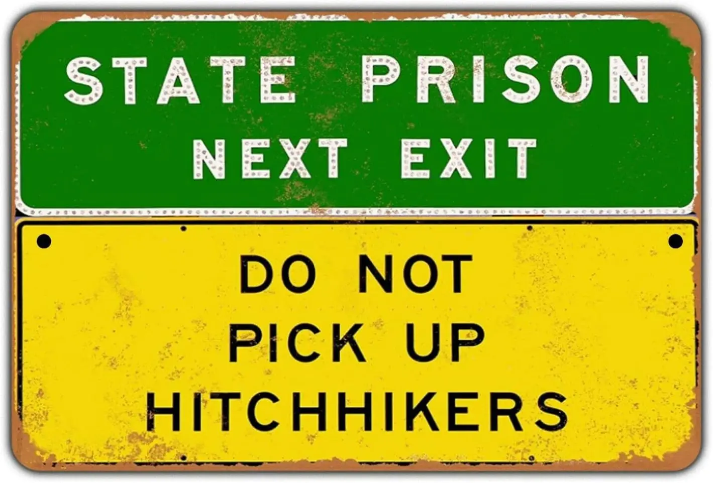State Prison Next Exit Do Not Pick Up Hitchhikers -  Tin Metal Sign. Family Signs For Home Decor Wall Funny Novelty K
