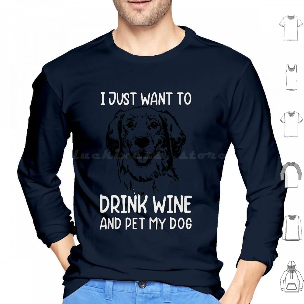 

Женская толстовка с капюшоном I Just Want To Drink Wine And Pet My Dog Funny Humor Puppy Lover, хлопковая толстовка с длинными рукавами, напиток Wine Dog, забавный юмор