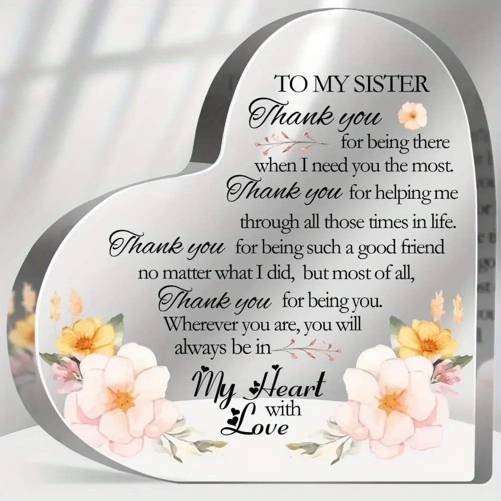 Acrylic Thank You to My Sister Keepsake,Heart Acrylic Plaque To My Sister Floral Thank You Sister Gift Desk Decor