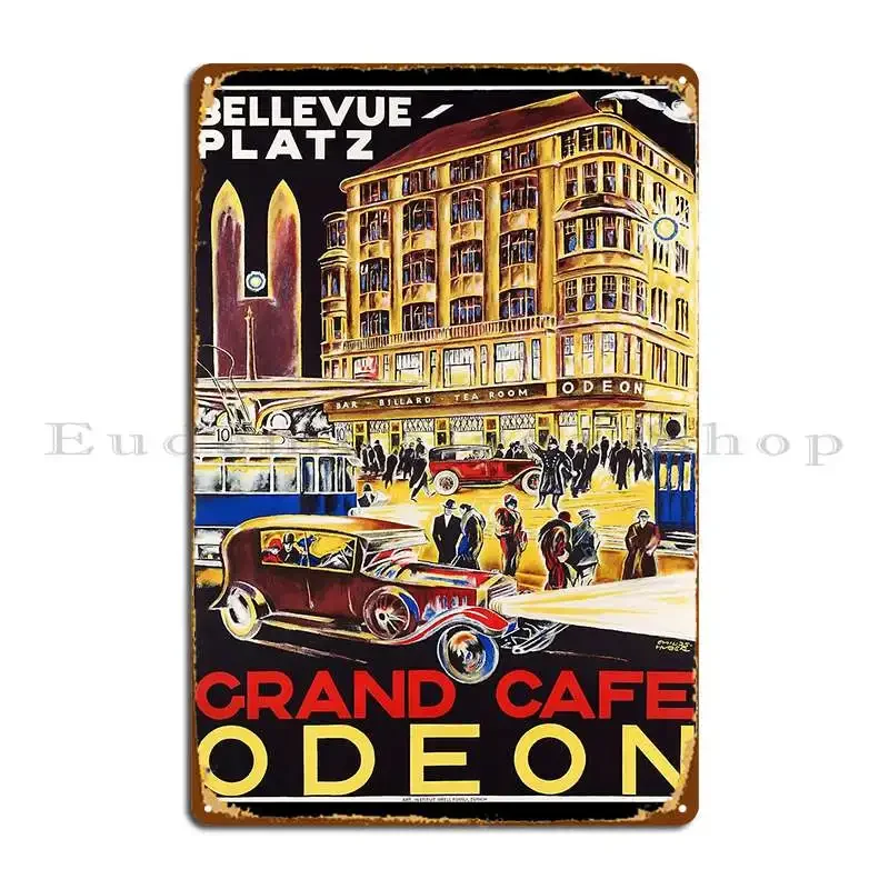 Bellevueplatz Grand Cafe Odeon Zurich Switzerland 1925 Metal Plaque Poster Cave Bar Designing Garage Design Tin Sign Poster