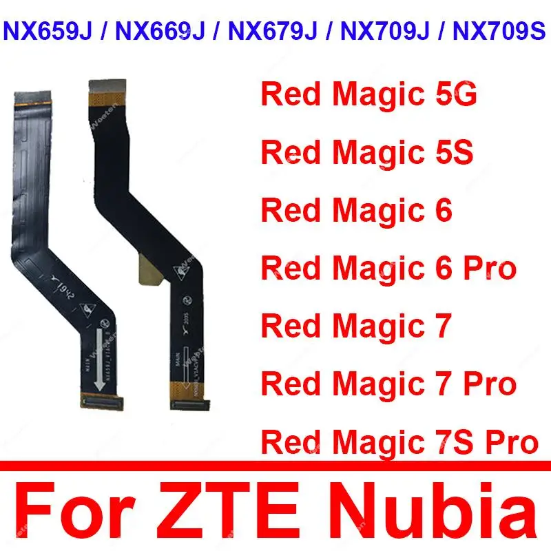 Mainboard Flex Cable For ZTE Nubia Red Magic 5S 5G NX659J 6Pro 6 6S NX669J/S 7 Pro NX709J 7 NX679J 7SPro NX709S Motherboard Flex